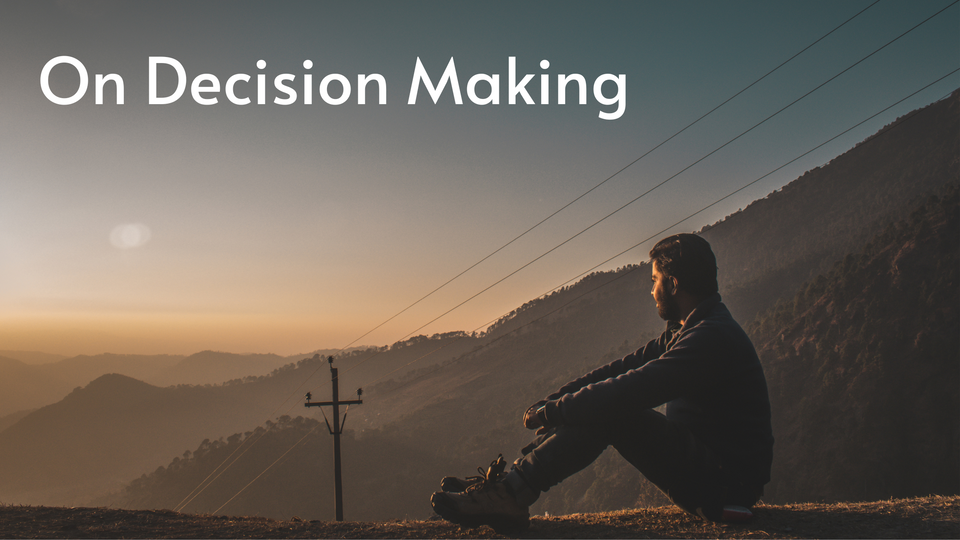 On Decision Making